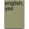 English, Yes door Burton Goodman