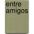 Entre Amigos
