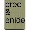 Erec & Enide by Amy De'Ath
