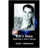 Eric's Story by Sandra Underwood