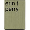Erin T Perry door McDaniel Howard Billy Bu