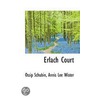 Erlach Court by Ossip Schubin