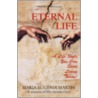 Eternal Life door Maria Eugenia Martin