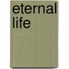 Eternal Life door Michael O'Buck