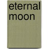 Eternal Moon door Ruth Glick