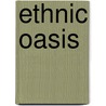 Ethnic Oasis door Rose Estep Fosha