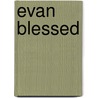 Evan Blessed door Rhys Bowen