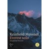 Everest Solo door Reinhold Messner