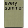 Every Summer door Hal Pritzker