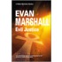 Evil Justice