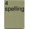 4 Spelling door Onbekend