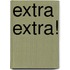 Extra Extra!
