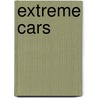 Extreme Cars door Stephen Vokins