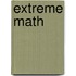 Extreme Math