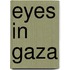 Eyes In Gaza