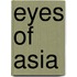 Eyes of Asia