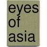 Eyes of Asia door Rudyard Kilpling