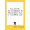 Ezra Cornell door Walter P. Marshall