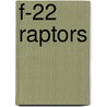 F-22 Raptors door Derek Zobel