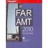 Far/amt 2010 by Federal Aviation Administration (faa)