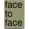 Face To Face door Jonathan H. Turner