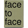 Face to Face door Rick Sammon