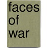 Faces of War by Mark D. Faram