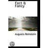 Fact & Fancy door Augusta Reinstein