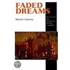 Faded Dreams door Martin Carnoy