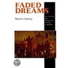 Faded Dreams by Martin Carnoy