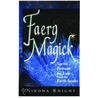 Faery Magick door Sirona Knight