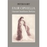 Fair Ophelia by Raby Peter