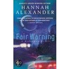 Fair Warning by Hannah Alexander