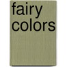 Fairy Colors door Caroline Repchuck