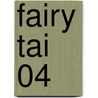 Fairy Tai 04 by Hiro Mashima