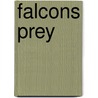 Falcons Prey door Penny Joordan
