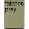 Falcons Prey by Penny Joordan