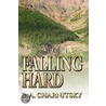 Falling Hard by B.A. Charnitsky