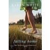 Falling Home door Karen White