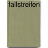Fallstreifen door Nico Bleutge