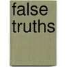 False Truths by Gwen Hunter