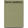 Fame-Seekers door Onbekend