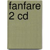 Fanfare 2 Cd by Tim Cain