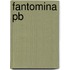 Fantomina Pb