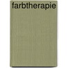 Farbtherapie by Ingrid Kraaz von Rohr