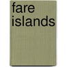 Fare Islands by Joseph Russell Jeaffreson
