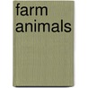 Farm Animals by Sylvaine Peyrols