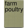 Farm Poultry door F. C. Elford