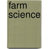 Farm Science by William Jasper Spillman