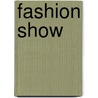 Fashion Show door Jane Horne